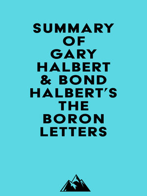 cover image of Summary of Gary Halbert & Bond Halbert's the Boron Letters